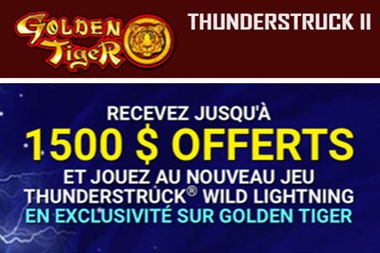 Thunderdstruck II chez Golden Tiger