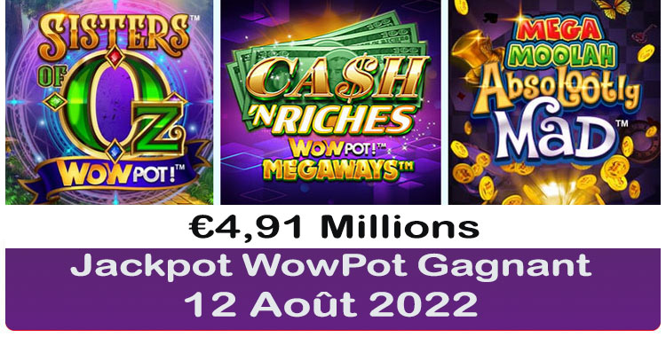 Jackpot WowPot Gagnant de €4,9 Millions en Août 2022