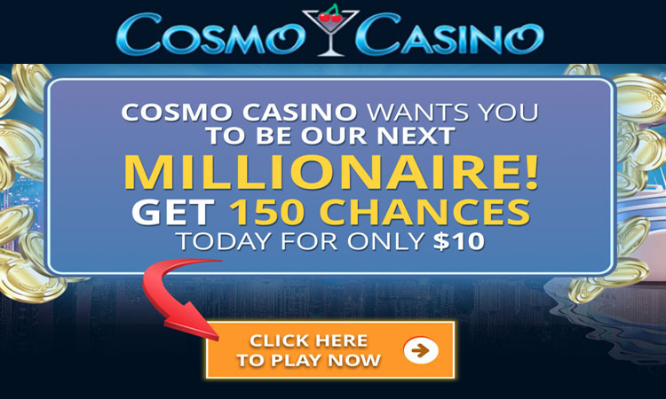 Cosmo Casino 150 tours et jackpot de 1 million à gagner