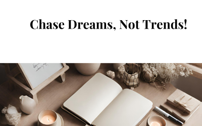 Chase Dreams, Not Trends! Claim & Positionierung