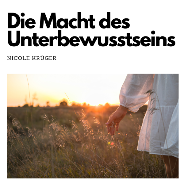 Nicole Krüger Frau Psychologie Unterbewusstsein