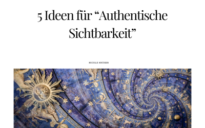 5 Ideen für Authentische Sichtbarkeit