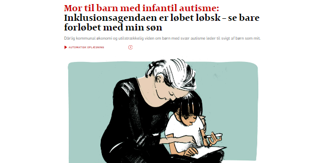 Mor til barn med infantil autisme: Inklusionsagendaen er løbet løbsk – se bare forløbet med min søn Dårlig kommunal økonomi og utilstrækkelig viden om børn med svær autisme leder til svigt af børn som mit.