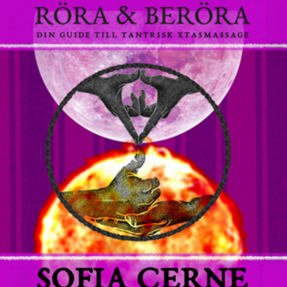 Röra & Beröra - Din guide till tantrisk Xtasmassage