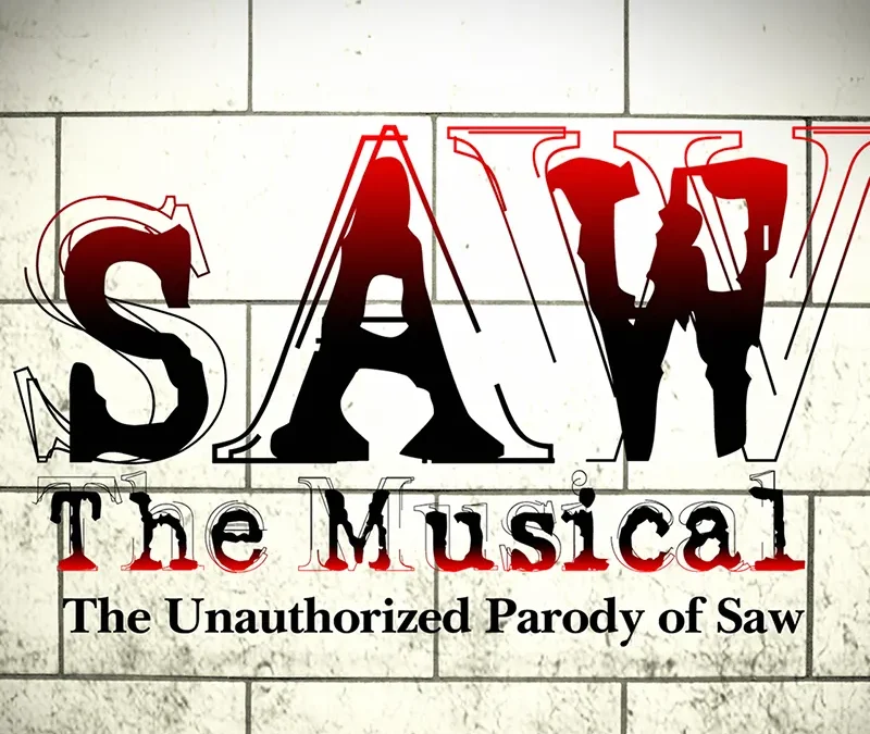 Saw the Musical