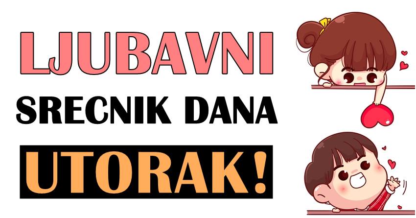 Ljubav za utorak: Stize poruka koju ste dugo cekali!