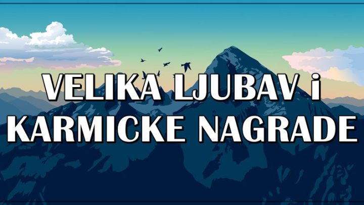 Vreme je da karma nagradi ove znakove i pokloni im pravu ljubav!