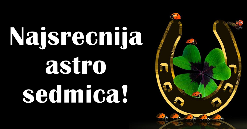 Dani koji su pred nama ce biti najsrecniji za jednog zodijaka – dobice i ljubav i pare i sve sto pozeli! Dani koji su pred nama ce biti najsrecniji za jednog zodijaka – dobice i ljubav i pare i sve sto pozeli!