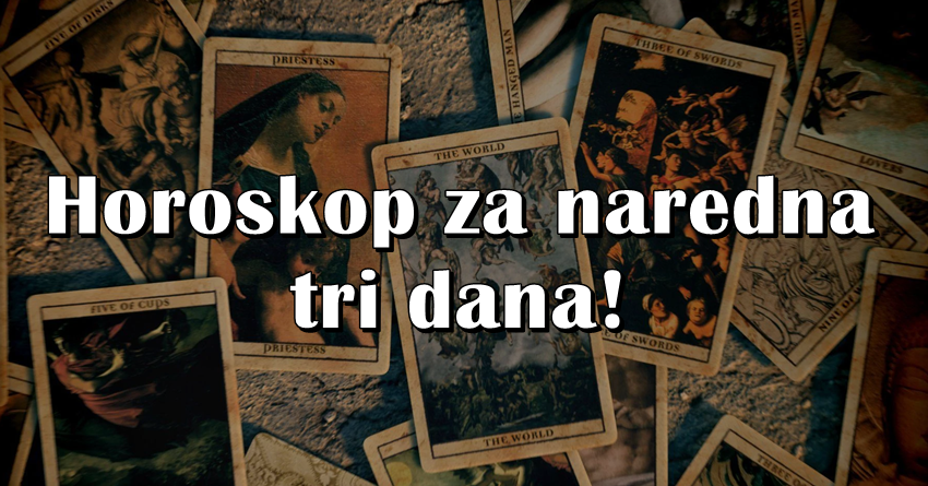 Horoskop za cetvrtak,petak i subotu: Slede tri sjajna dana za ljubav,a nekome i za posao! Horoskop za cetvrtak,petak i subotu: Slede tri sjajna dana za ljubav,a nekome i za posao!