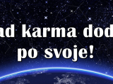 Astro karma.