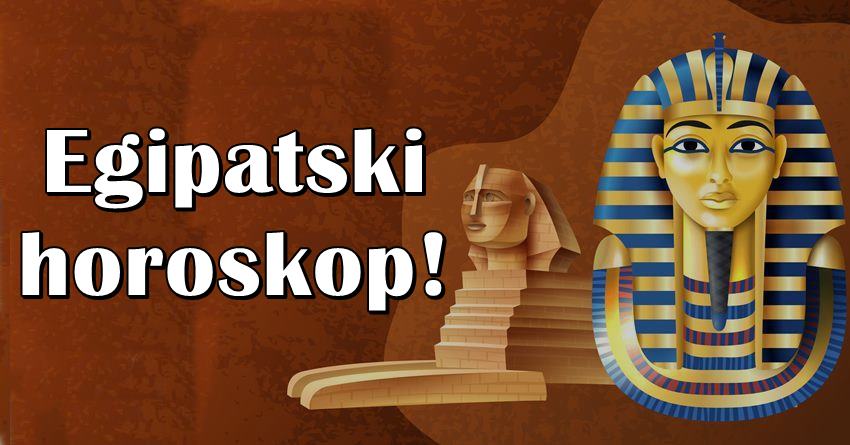 Egipatski horoskop: Vasa sudbina tokom avgusta – kratko i precizno… Egipatski horoskop: Vasa sudbina tokom avgusta – kratko i precizno…