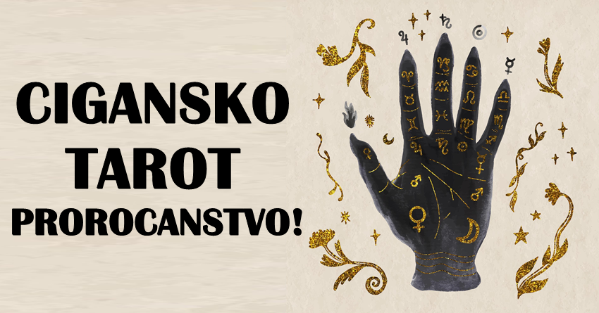 Cigansko tarot prorocanstvo za naredne dane!Nekome lepe vesti,nekome upozorenje!