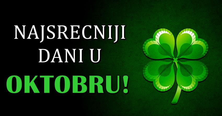 Pocinje oktobar:Svaki znak ce imati najsrecniji datum u ovom mesecu – saznaj koji je tvoj!
