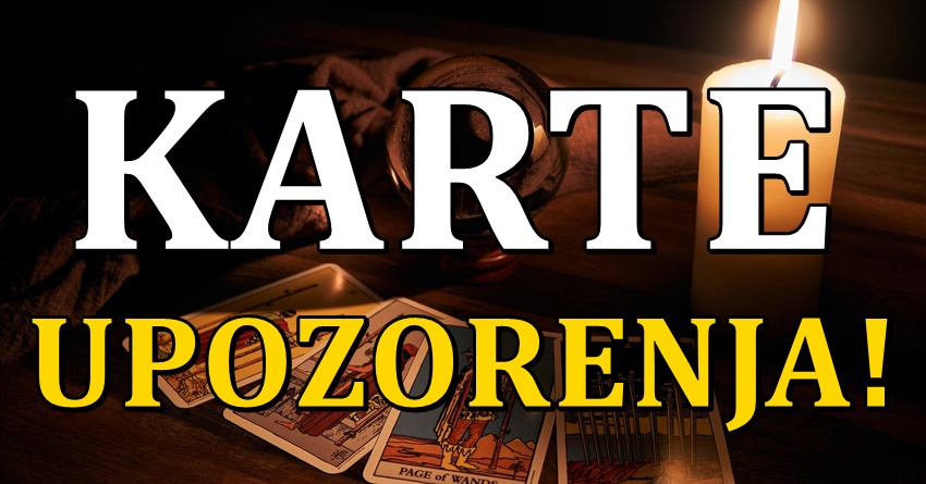 Tarot karte i upozorenja za svaki znak do kraja godine! Tarot karte i upozorenja za svaki znak do kraja godine!