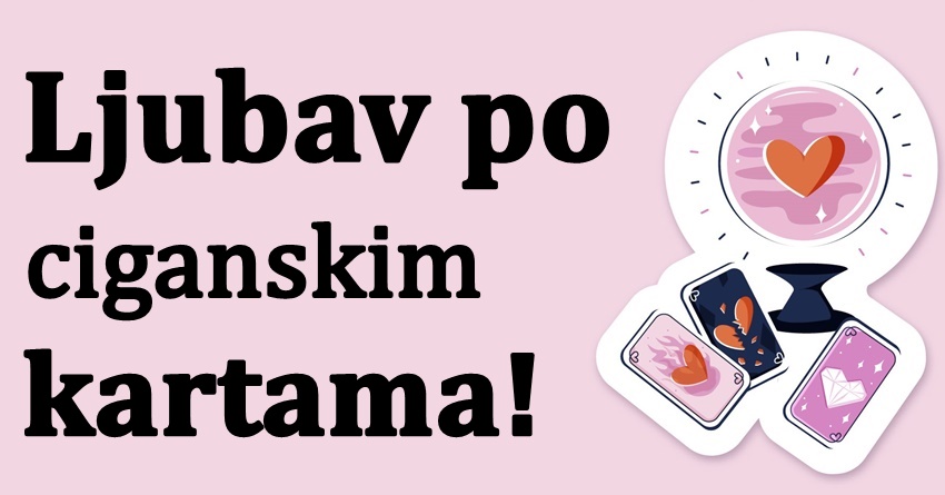Ljubav u sledecoj sedmici:Sudeci po ciganskim kartama,neciji zivot se menja iz korena! Ljubav u sledecoj sedmici:Sudeci po ciganskim kartama,neciji zivot se menja iz korena!