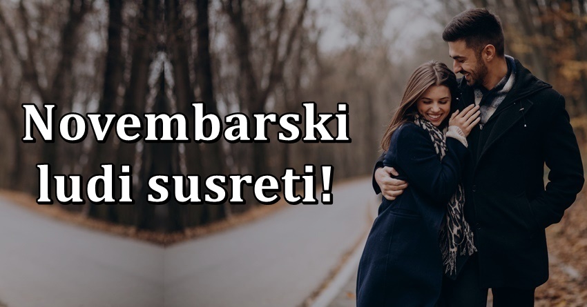 Tokom novembra ovim znacima sledi susret srodnih dusa,a nekome i sa bivsima! Tokom novembra ovim znacima sledi susret srodnih dusa,a nekome i sa bivsima!