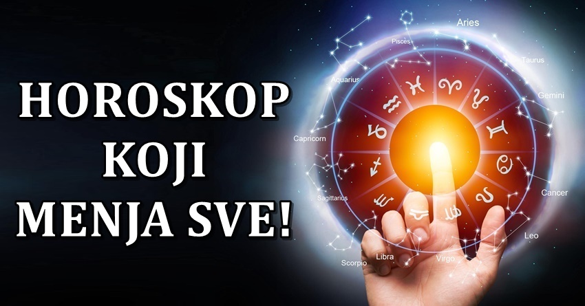 Vreme je za najvece promene:Ovo je horoskop koji ce vas iznenaditi!