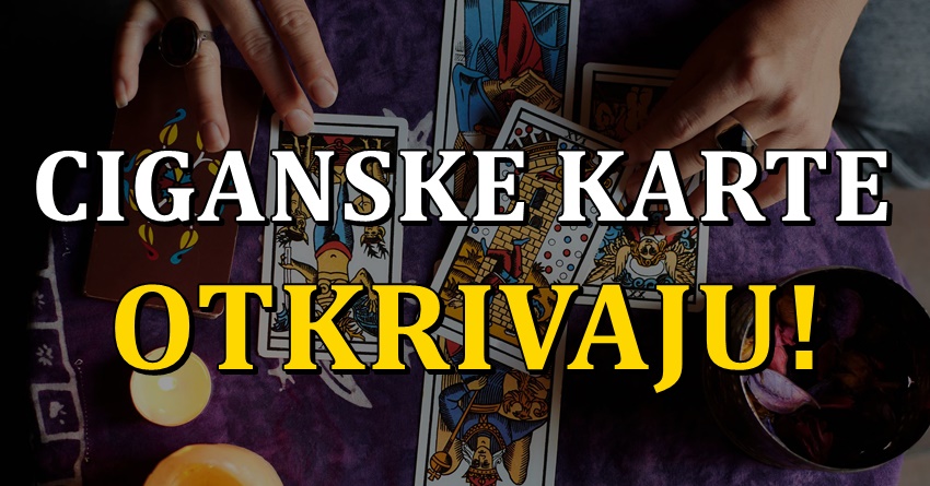 Ciganske karte otkrivaju kome ce period od 6. do 13.marta promeniti zivot na bolje! Ciganske karte otkrivaju kome ce period od 6. do 13.marta promeniti zivot na bolje!