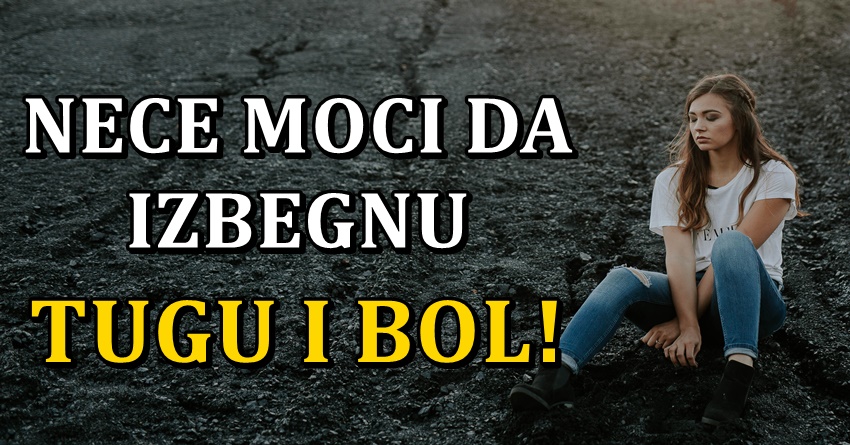 Cekaju ih teski dani:Ovi znaci ce silno patiti u danima koji su pred nama!