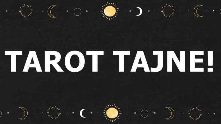 Tarot tajne otkrivaju sve sto vas zanima:Evo sta je sudbina za vas pripremila!