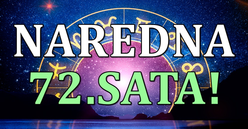 Naredna tri dana donose iznenadjenja svima- za neke zodijake nece biti prijatna!