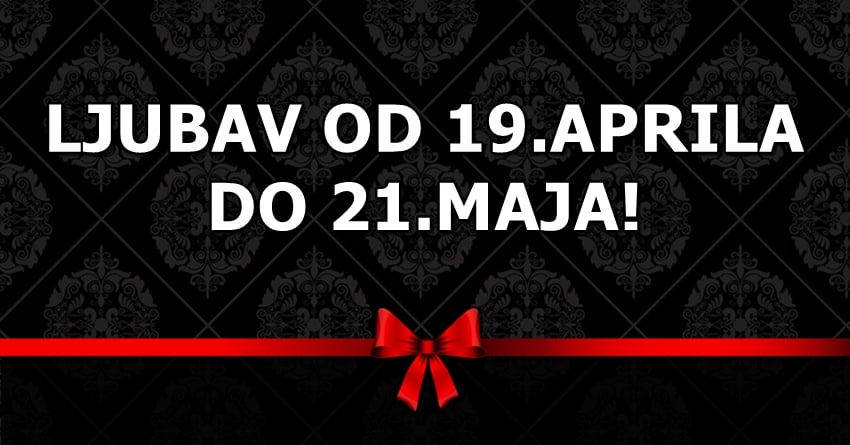 Ljubav u vladavini Bika:Od 19.aprila do 21.maja moze sve da se promeni!