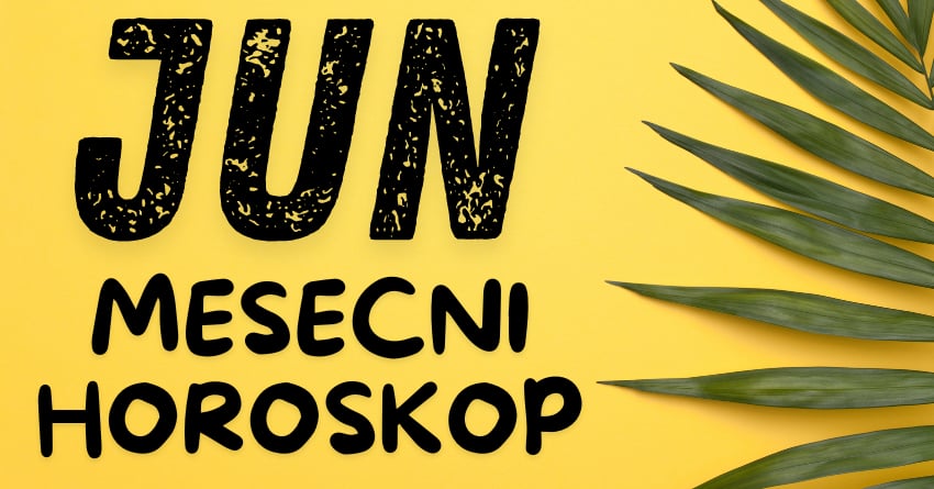 Veliki mesecni horoskop za jun:Vreme je da saznate sta vam sledi!