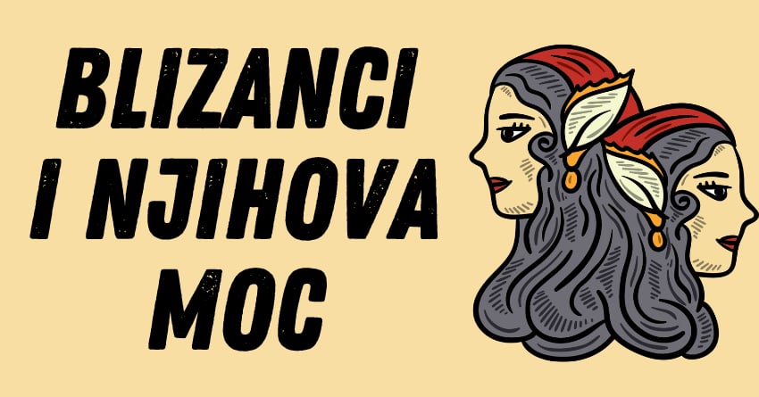 Desavanja do 21.juna:Blizanci vladaju i oni imaju specijalnu moc! Desavanja do 21.juna:Blizanci vladaju i oni imaju specijalnu moc!
