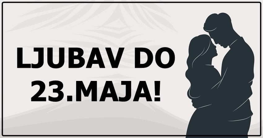 Do 23.maja,ljubavni zivoti ovih znakova se menjaju iz korena!