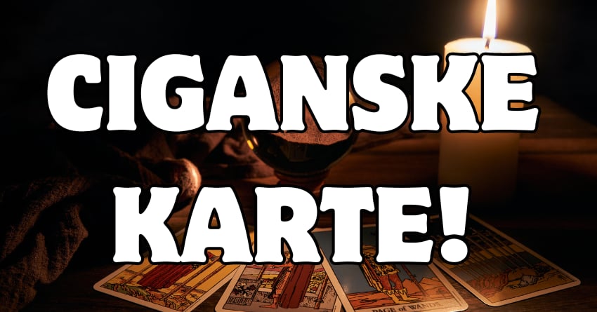Ciganske karte do 20.oktobra vam otkrivaju tajne i detalje koji ce vas iznenaditi! Ciganske karte do 20.oktobra vam otkrivaju tajne i detalje koji ce vas iznenaditi!