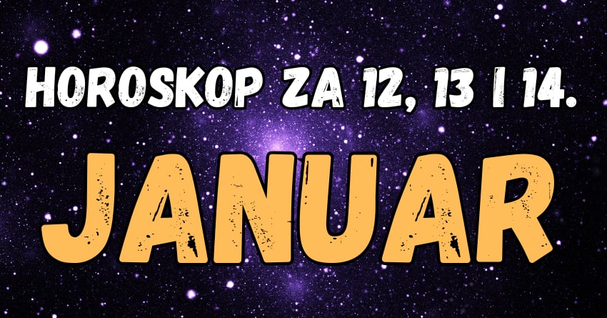 Ponedeljak,utorak,sreda:Horoskop za 13,14. i 15.januar-evo sta sledi!