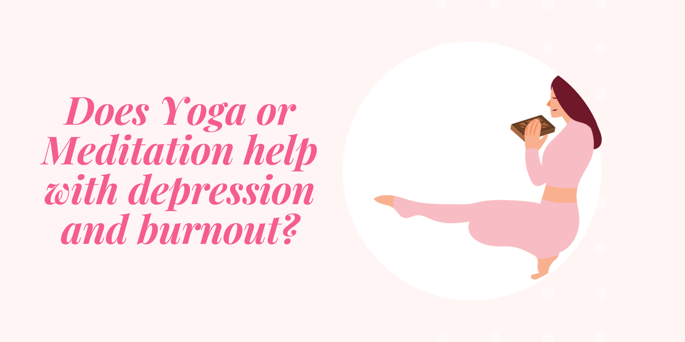 Does yoga help with depression and burnout