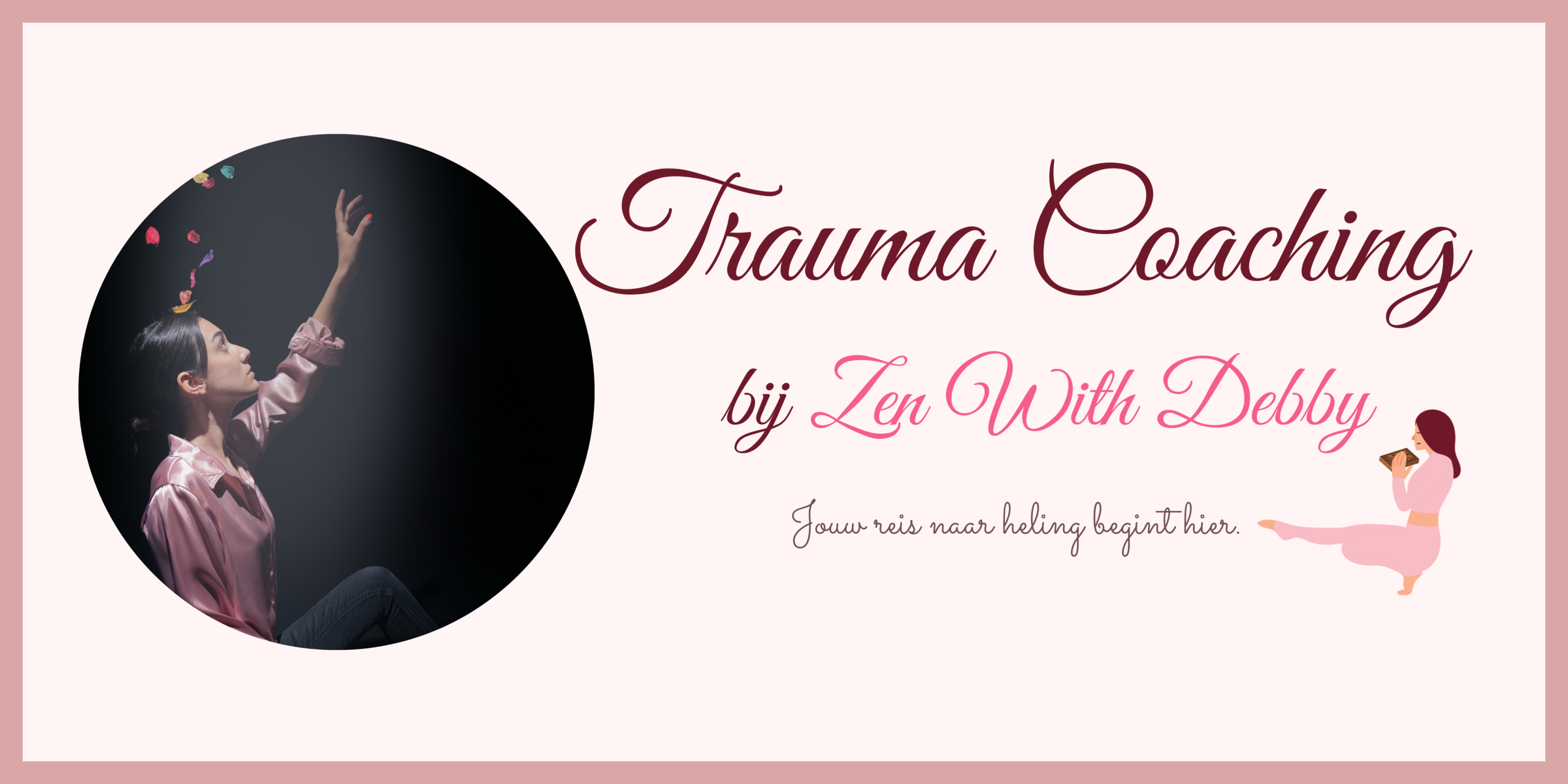 Trauma Coaching bij Zen With Debby