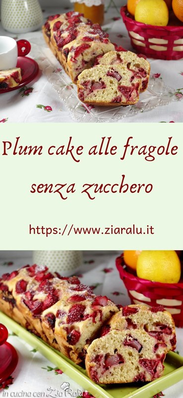 plum cake alle fragole senza zucchero