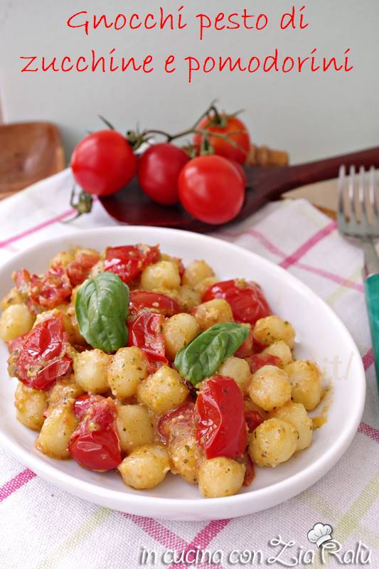 Gnocchi al pesto di zucchine e pomodorini In cucina con Zia Ralù