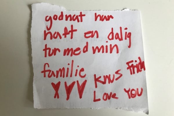 Frida havde skrevet godnatseddel til mig, da jeg var drattet om.