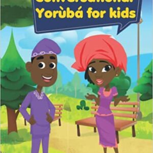 A Conversational Yoruba Textbooks for Kids - Animated