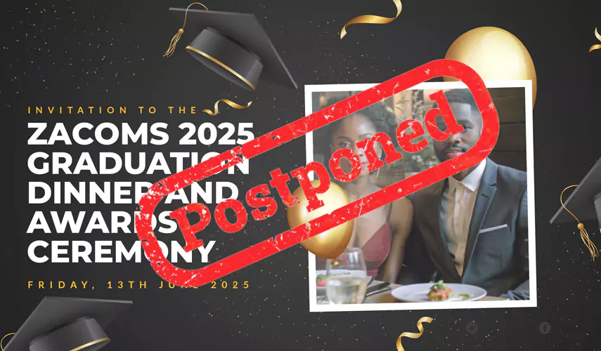 graduation-dinner-web-invitation-postponed-6844e22f7ca01 Invitation to the ZACOMS 2025 Graduation Dinner and Awards Ceremony