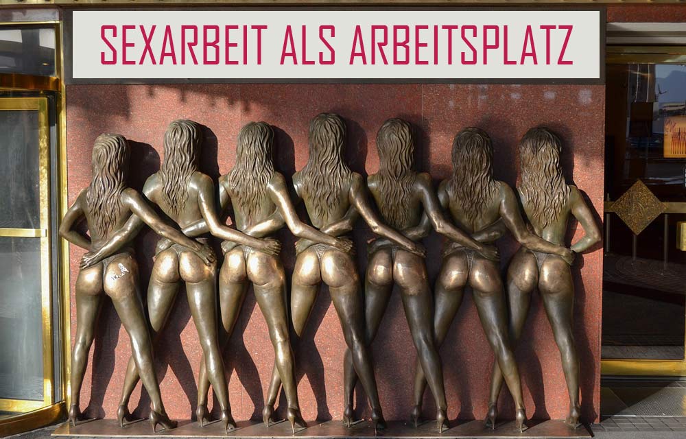 Sexarbeit als Arbeitsplatz
