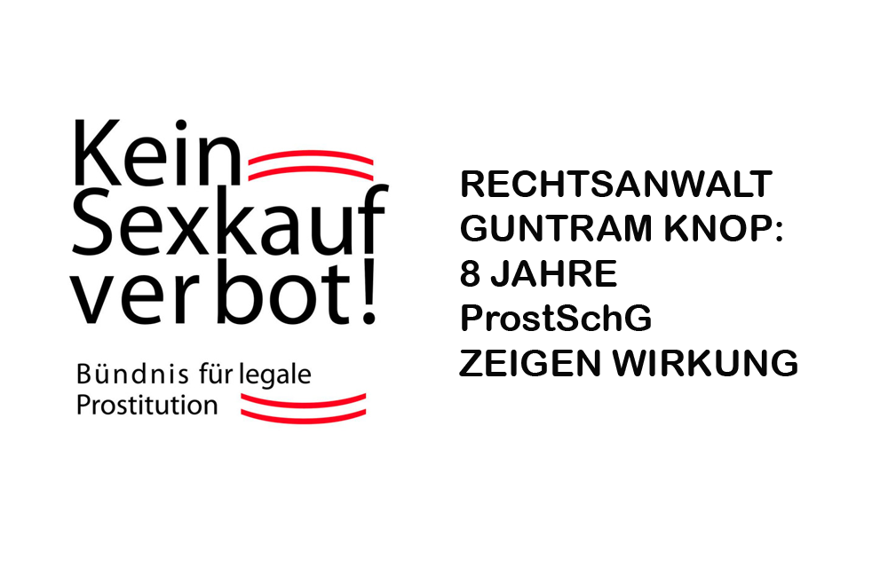 Rechtsanwalt Guntram Knop: 8 JAHRE ProstSchG ZEIGEN WIRKUNG